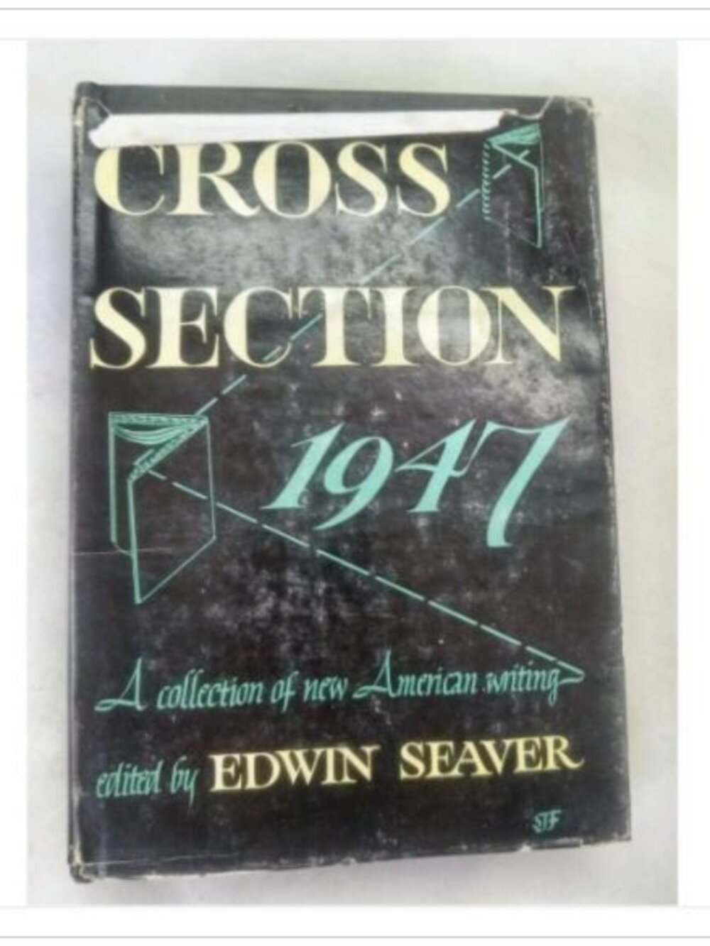 Cross Section 1947 A Collection of New American Writing Edited by 1st 1947 HC